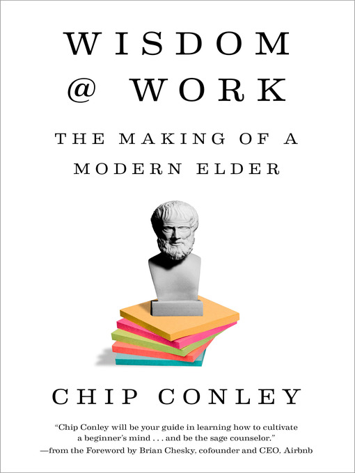 Title details for Wisdom at Work by Chip Conley - Available